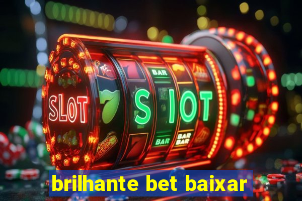 brilhante bet baixar